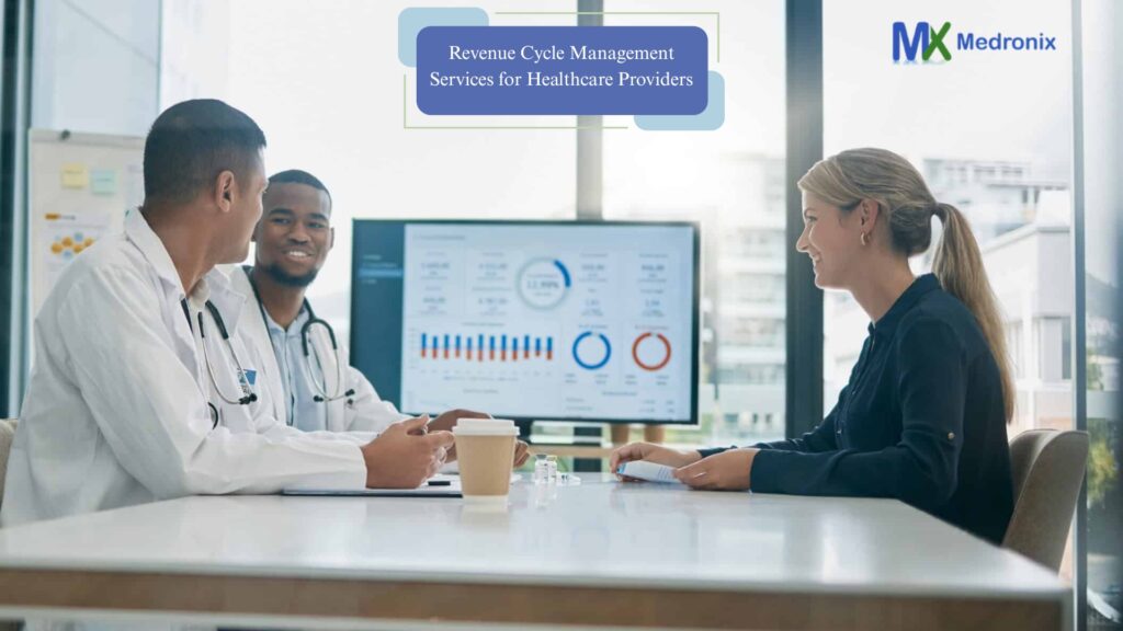 Revenue Cycle Management Services for Healthcare Providers Revenue Cycle Management Services for Healthcare Providers